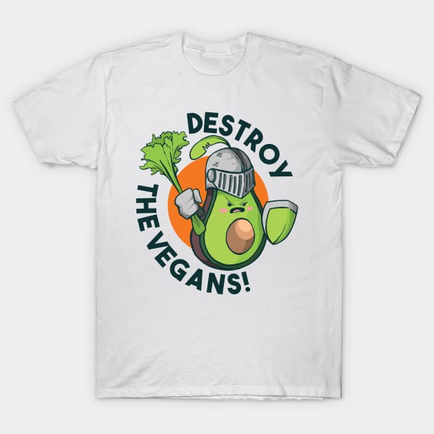 Destroy the Vegans! Anti Vegetarian veggie T-Shirt by SNZLER